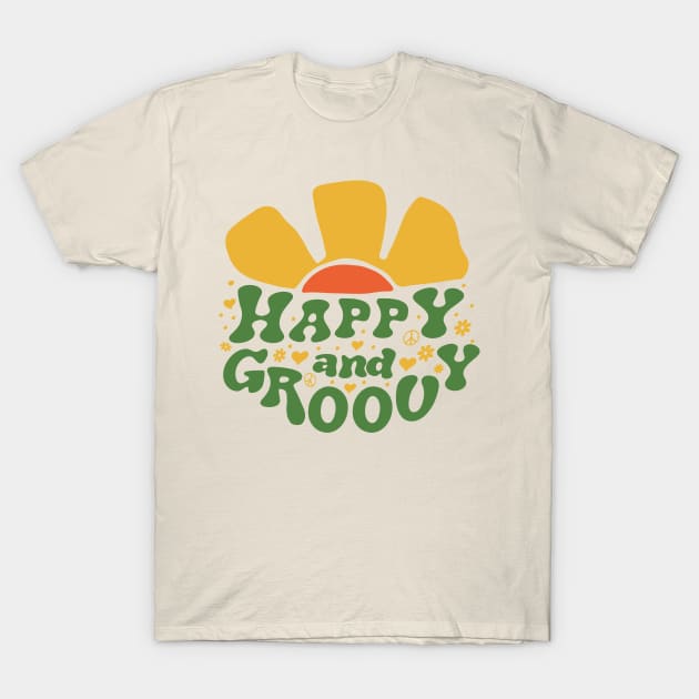 Happy and groovy T-Shirt by RedCrunch